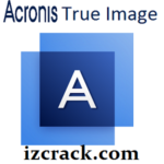 Acronis True Image 28.0.0 Crack + Serial Number [Latest-2024]