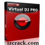 Virtual DJ Pro 2024 Crack + Serial Number Download [Latest]